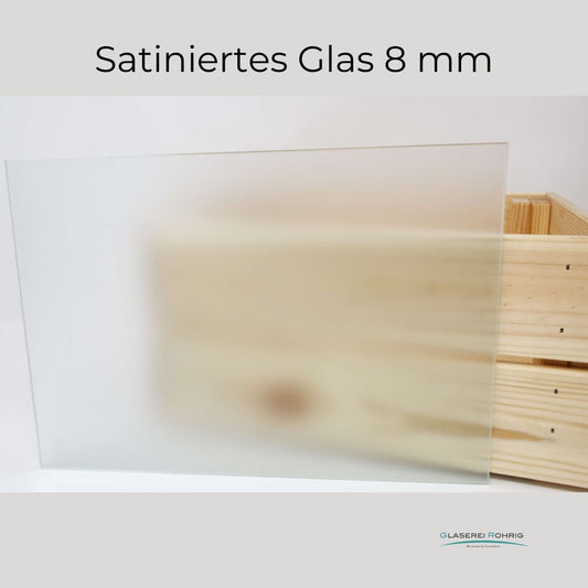 Satiniertes Glas 8 mm - (181,59 €/qm)
